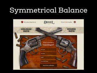 Symmetrical Balance
 
