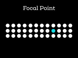Focal Point
 