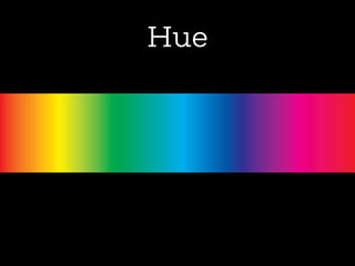 Hue
 