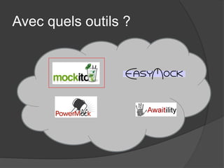 Avec quels outils ?
 