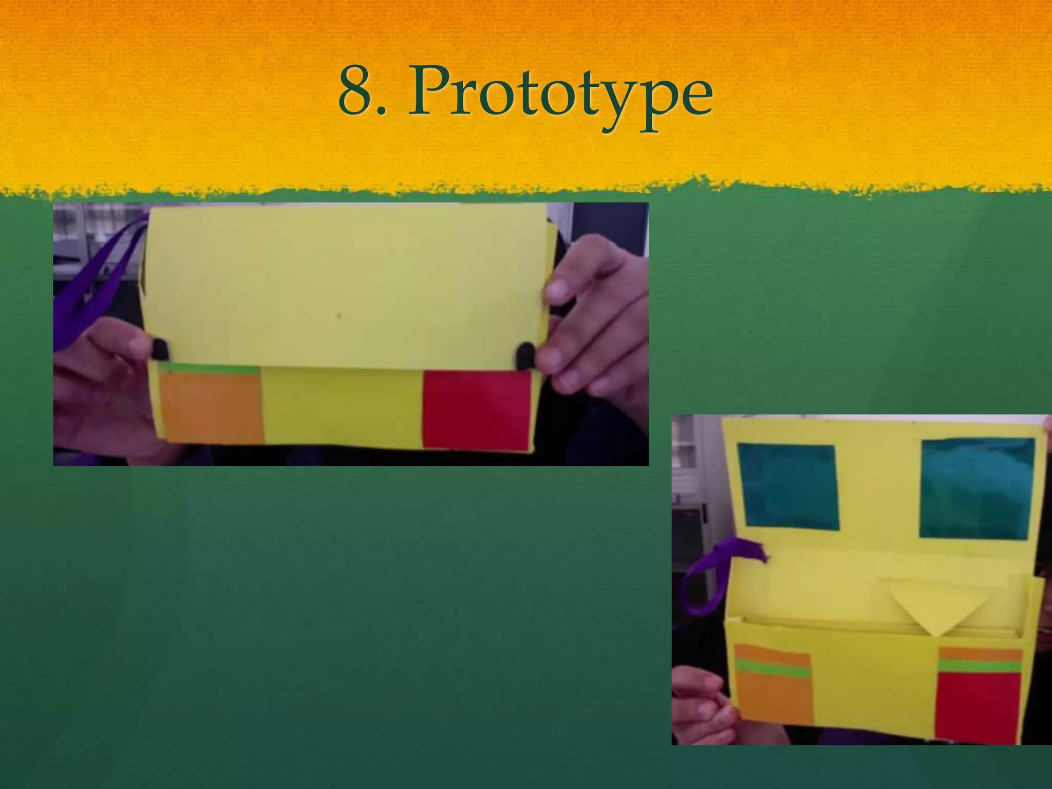 8. Prototype
 