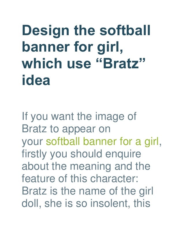 Design The Softball Banner For Girl Which Use Bratz Idea