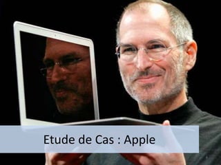 Etude de Cas : Apple
6
 