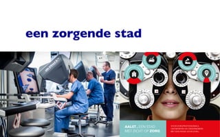 een zorgende stad
 