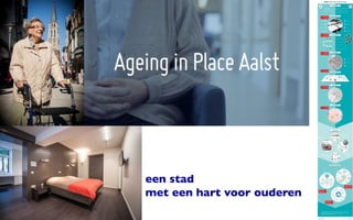 •  	met	een	hart	voor	ouderen	
een stad
met een hart voor ouderen
 