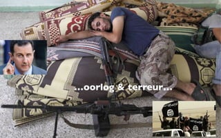…oorlog & terreur…
 