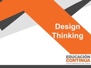 Design
Thinking
 