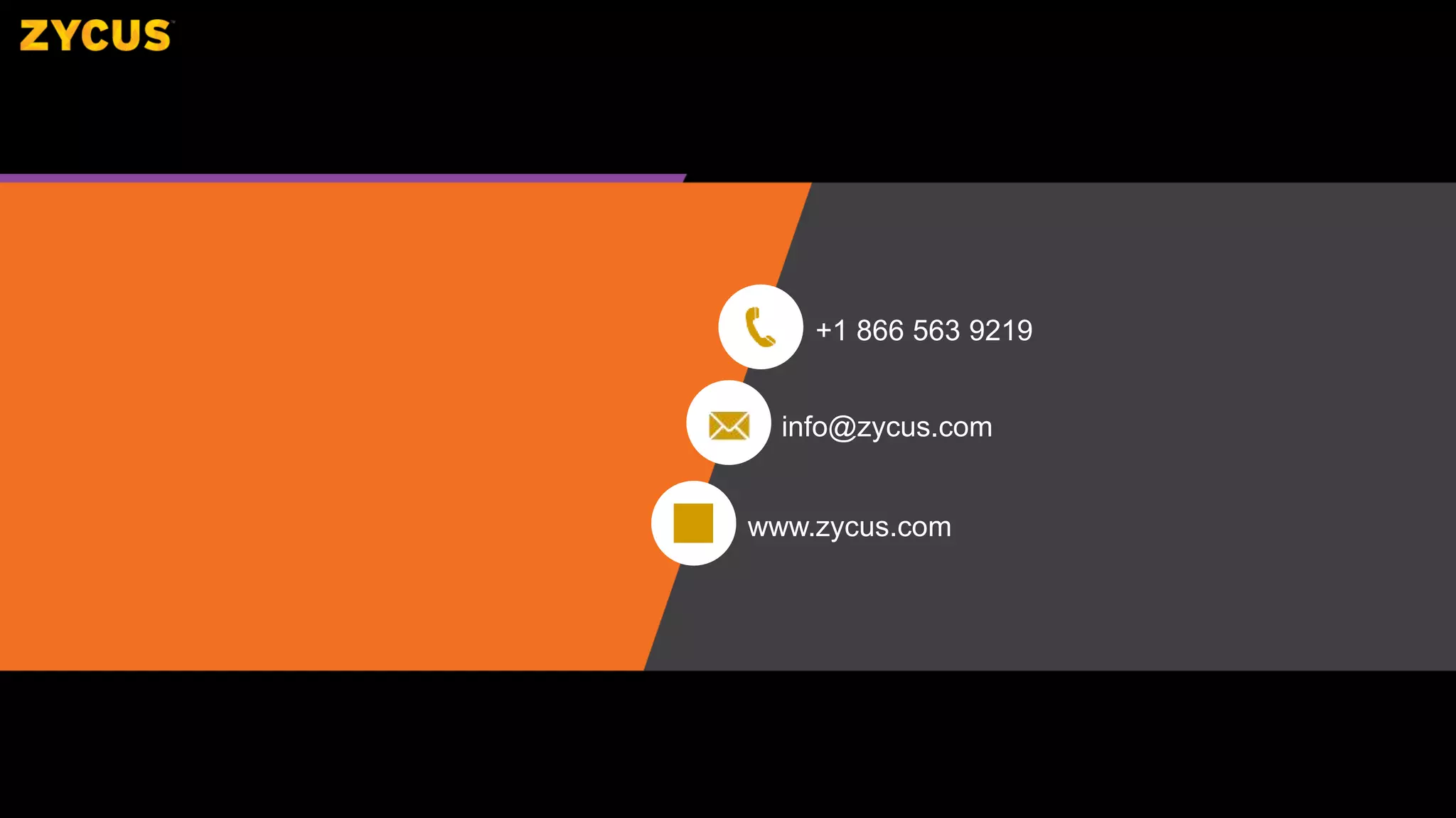 +1 866 563 9219
info@zycus.com
www.zycus.com
 