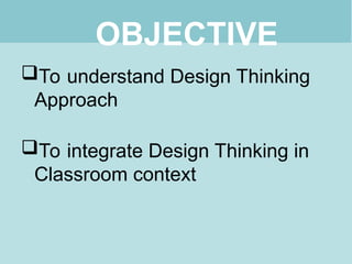 Integrating Design Thinking in Education: Innovative Teaching ...