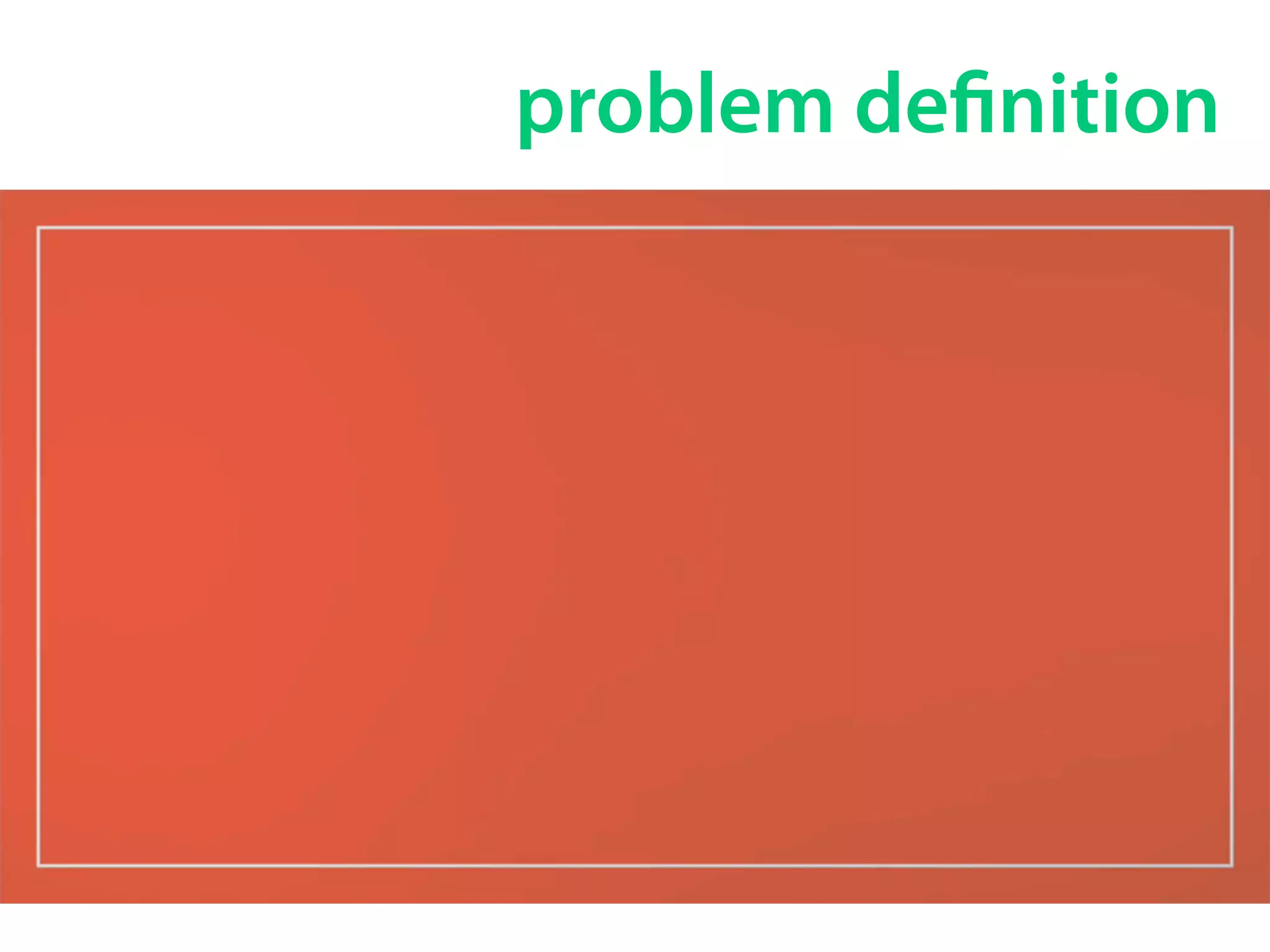 problem definition 
 