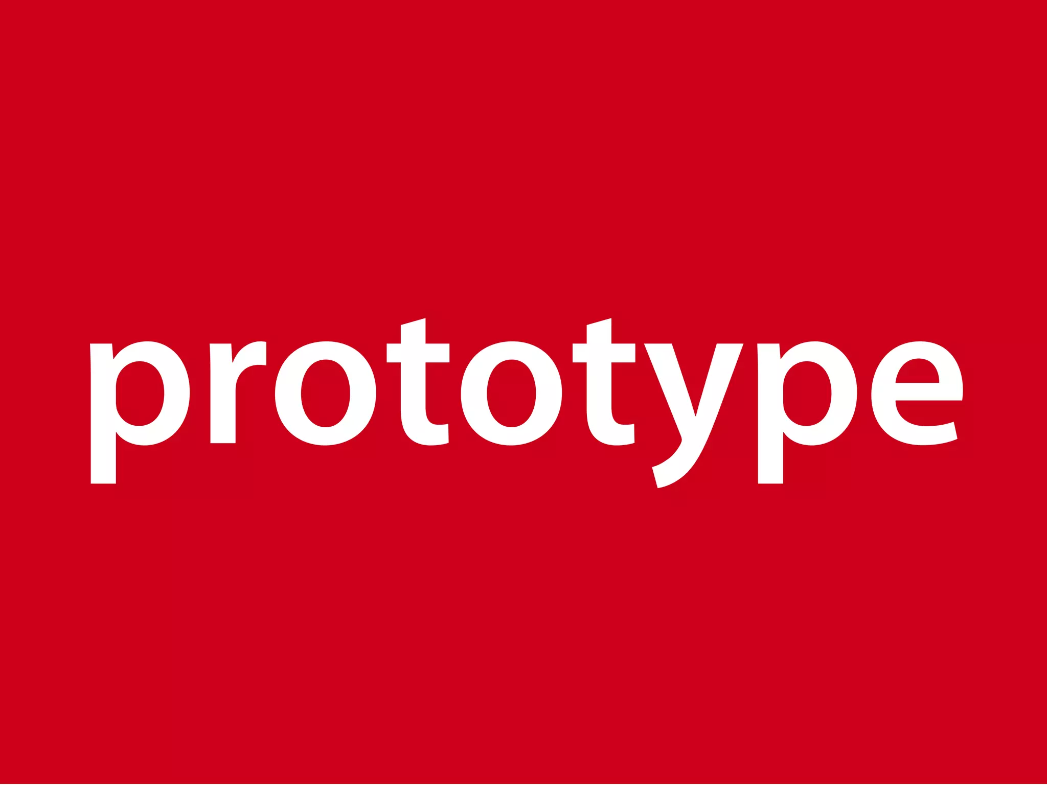 prototype 
 