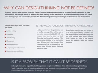 WHY CAN ‘DESIGNTHINKING’ NOT BE DEFINED?
From my research it has become clear that ‘Design Thinking’ has a different meani...