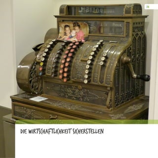 Die Wirtschaftlichkeit sicherstellen
 