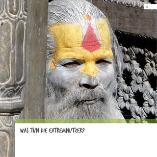 Was Tun die ExtremNutzer?
 