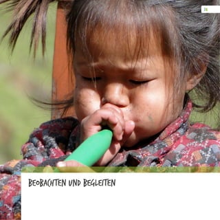 Beobachten und Begleiten
 