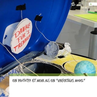 Ein Prototyp ist mehr als ein “unfertiges Model”
 