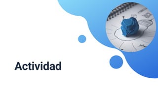 Actividad
 