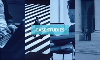 CASE STUDIES
 