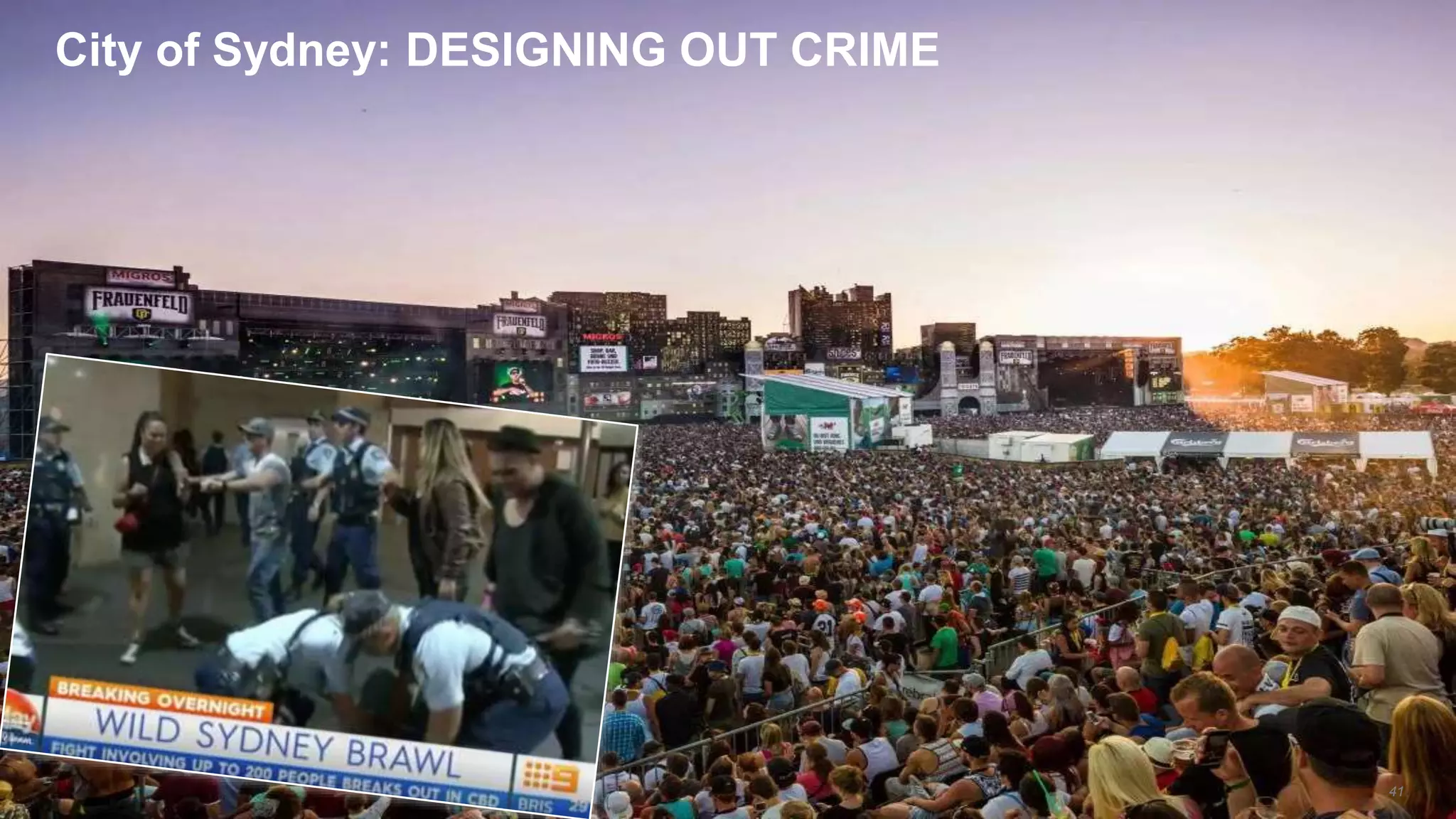 City of Sydney: DESIGNING OUT CRIME
41
 