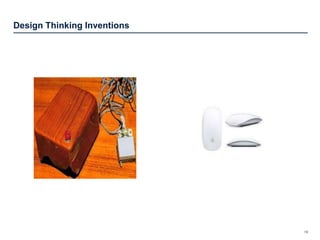 Design Thinking Inventions
19
 