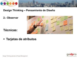 Design thinking aplicado al project management | PPTX