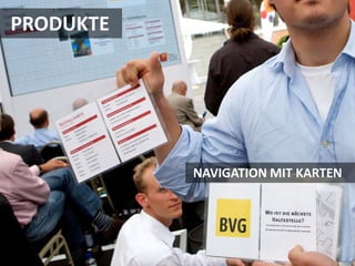 PRODUKTE




           NAVIGATION MIT KARTEN
 