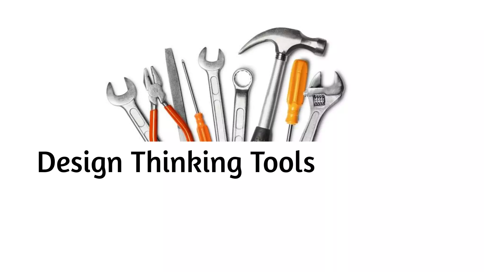 Design Thinking Tools
 