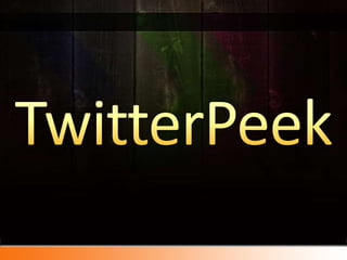 TwitterPeek