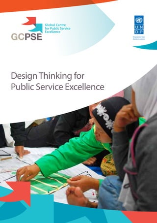 DesignThinking for
Public Service Excellence
 