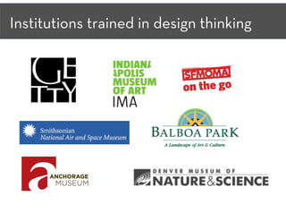 Institutions trained in design thinking
 