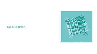 Co-Creación
 