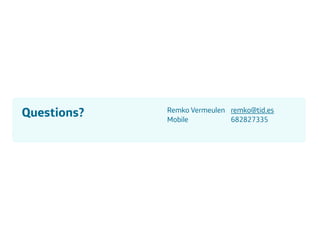 Área
Company Name
Área
Company Name
Summary
!
Product explain action
Only CDR information to be scalable
European union
Indicate stress
Insurers and companies
Lower absence and prevent sick leave
28
Questions? Remko Vermeulen remko@tid.es
Mobile 682827335
 