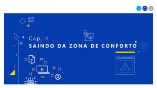 _ X
+
+
+
+
C a p . 1
S A I N D O D A Z O N A D E C O N F O R TO
+
+
+
+
 