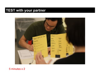 TEST with your partner




 5 minutes x 2
 