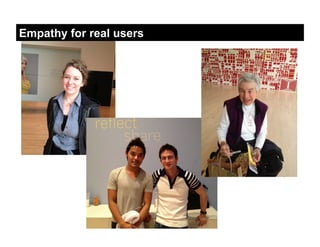 Empathy for real users
 