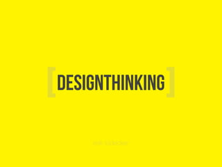 designthinking[ ]
erik lüdecker
 