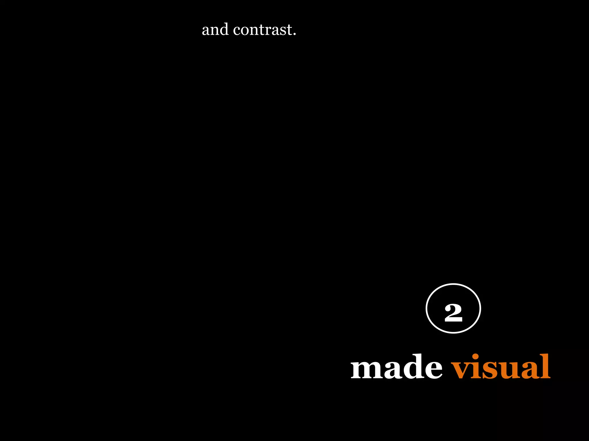 “ Design is thinking  made  visual ” 2 … and about space, unity  and contrast. 