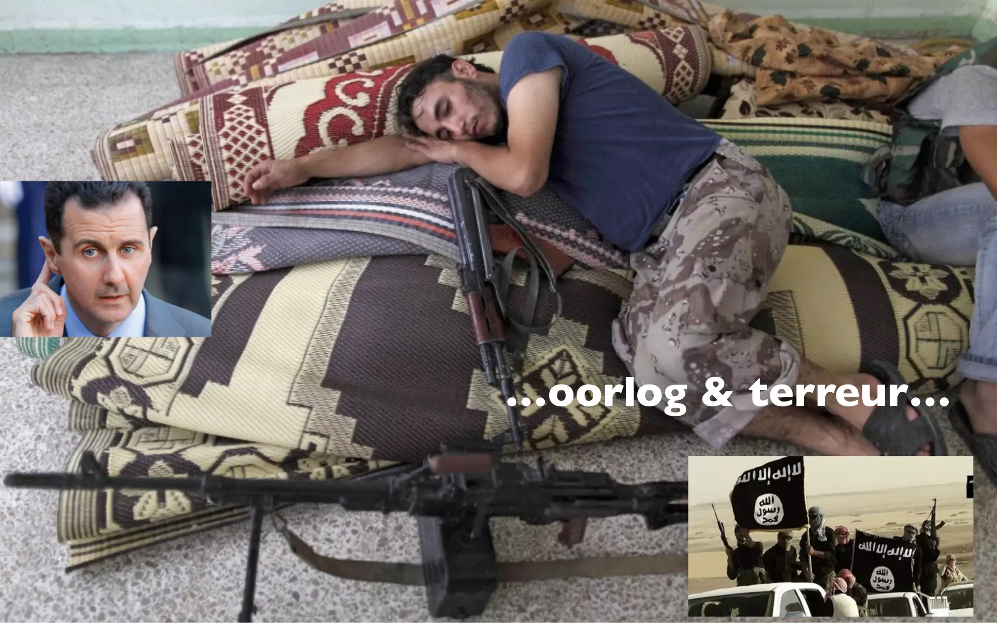 …oorlog & terreur…
 