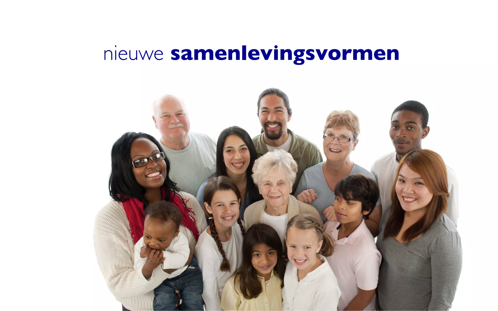 nieuwe samenlevingsvormen
 