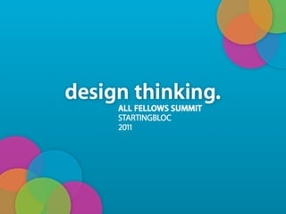 StartingBloc Fellows Summit: An Intro to Design Thinking