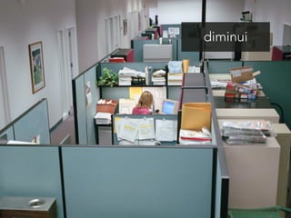 diminui 
 