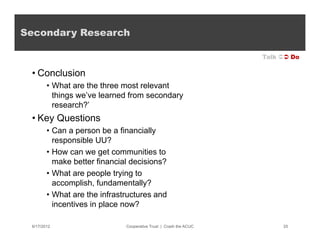 Secondary Research

                                                                   Talk  Do

 • Conclusion
        •...