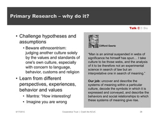 Primary Research – why do it?

                                                                                      Talk ...