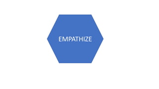 EMPATHIZE
 