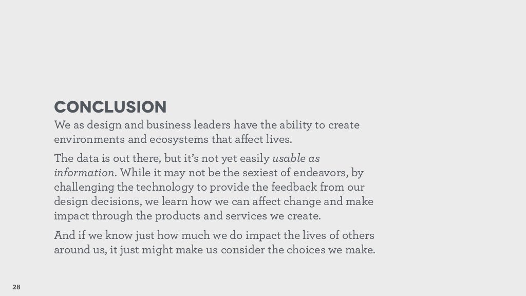 28 Conclusion We as design