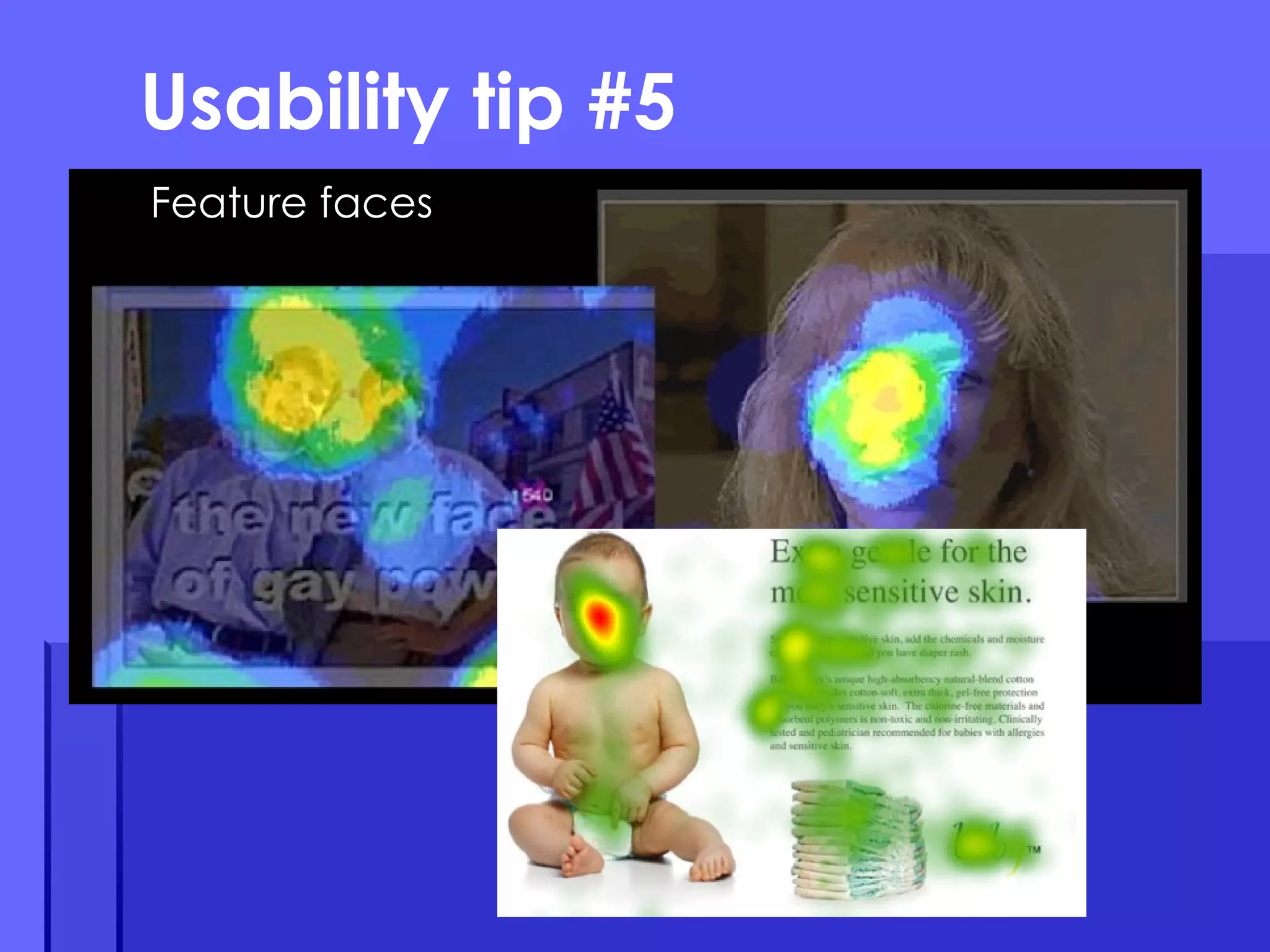 Usability tip #5 Feature faces 