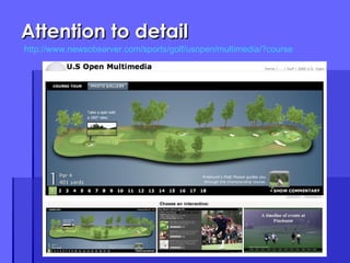 Attention to detail http://www.newsobserver.com/sports/golf/usopen/multimedia/?course 
