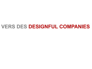 VERS DES DESIGNFUL COMPANIES
 