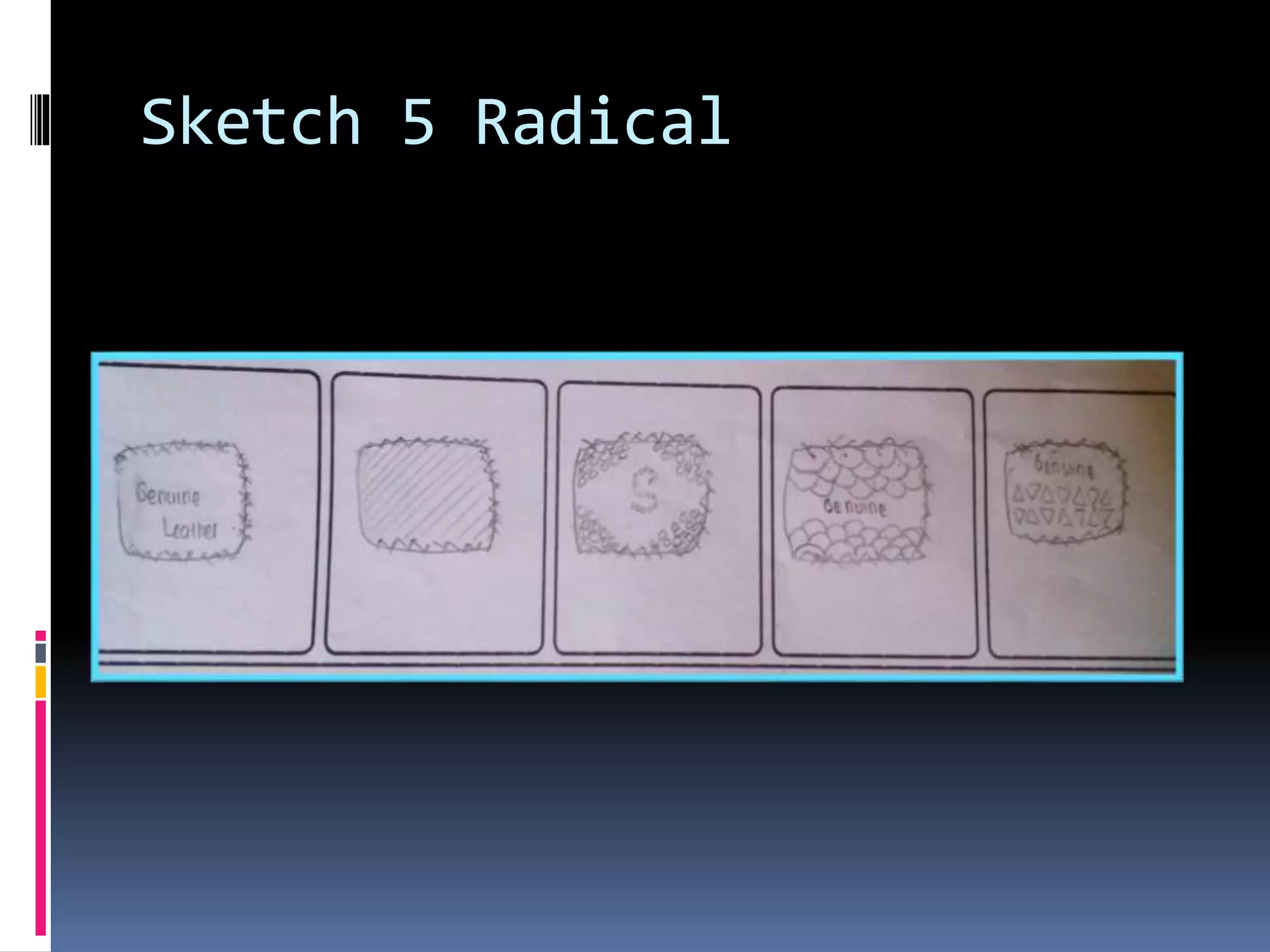 Sketch 5 Radical
 