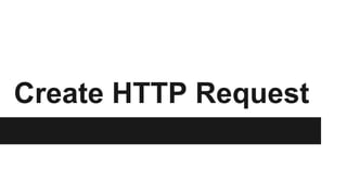 Create HTTP Request 
 